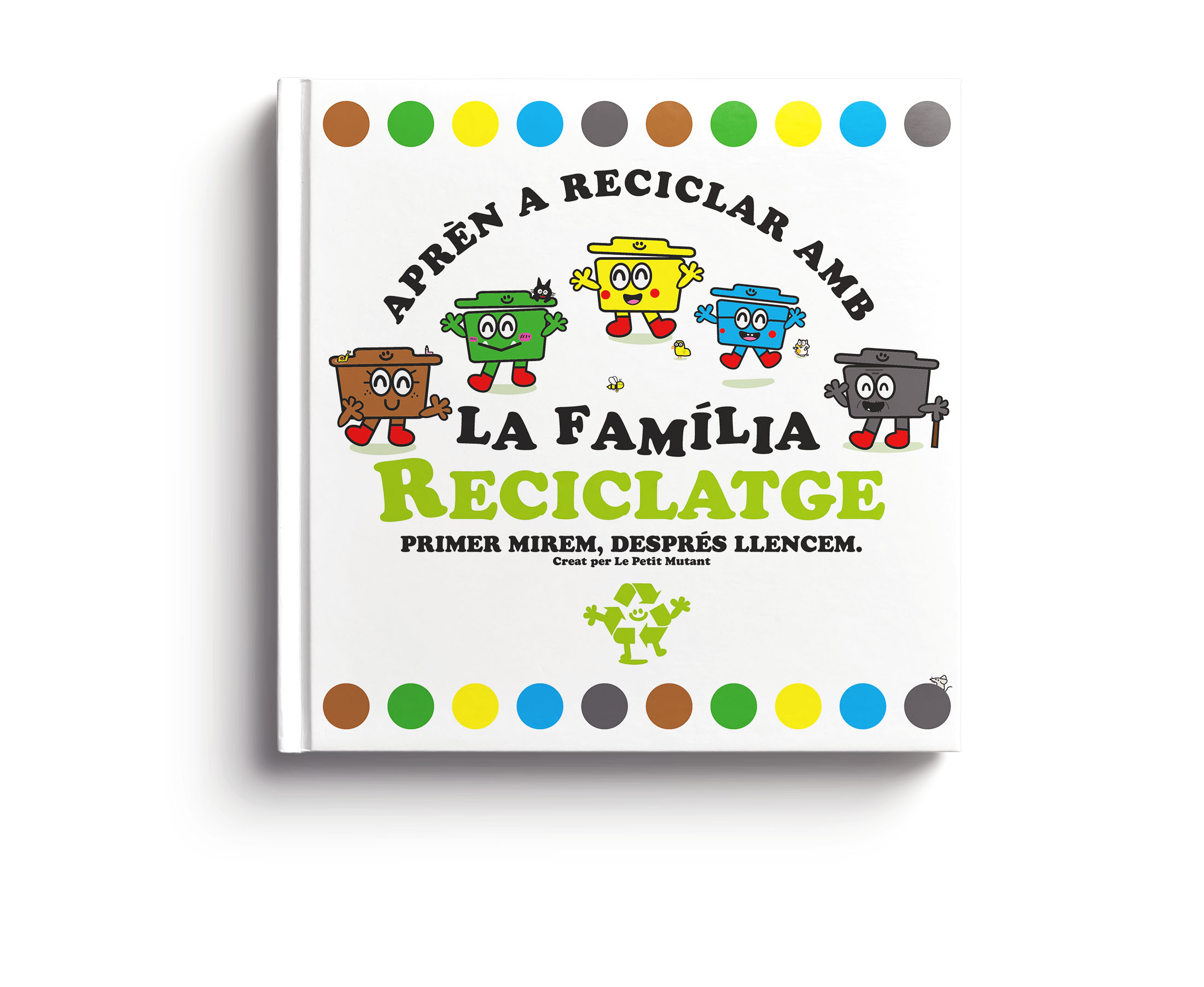 Portada del conte il·lustrat Aprèn a Reciclar amb la Família Reciclatge, per a nens a partir de 3 anys